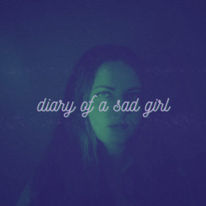 diary of a sad girl