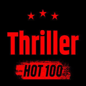 Thriller Hot 100 Spotify playlist cover art