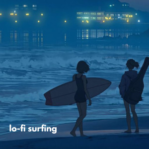 lofi ocean 🏊🏾‍♀️ lo-fi surfing 🏄🏾 cover
