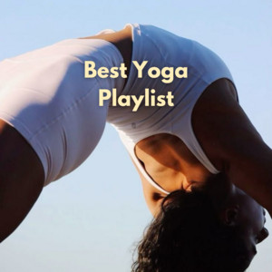 Best Yoga Playlist 2024  | Yoga Music Playlist  playlist cover