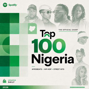 Top 100 Nigeria Afrobeats Hits 2026
