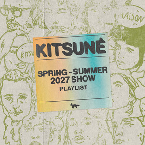 KITSUNÉ - SPRING SUMMER - 2027 | Listen on Spotify, Apple Music, YouTube & more