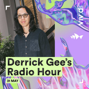 Derrick Gee's Radio Hour: Vivid Sydney - 31 May 2026 | Listen on Spotify, YouTube Music, TIDAL & more