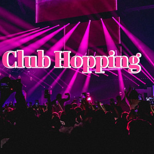 Club Hopping:Duran Durna,Daft Punk, Bassnectar, Delirium, BT cover