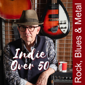 Indie, Over 50: Rock, Blues & Metal