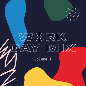 Workday Mix: Vol. 1 - playlist by Neighborhood Goods Radio | Spotify