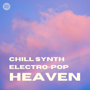 Chill Synth & Electro-pop Heaven