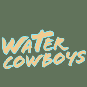 Water Cowboys (modified) - playlist by Shane Dutton | Spotify