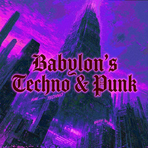 𝕭𝖆𝖇𝖞𝖑𝖔𝖓'𝖘 𝕿𝖊𝖈𝖍𝖓𝖔 & 𝕻𝖚𝖓𝖐 cover