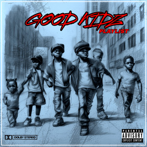 Good Kids Playlist