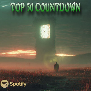 TOP 50 Countdown - playlist by Chaody | Spotify