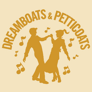 Dreamboats & Petticoats: The Complete Collection