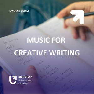 📝FOR CREATIVE WRITING - playlist by Biblioteka Uniwersytetu Łódzkiego ...