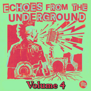 Echoes from the Underground - Volume 4 cover