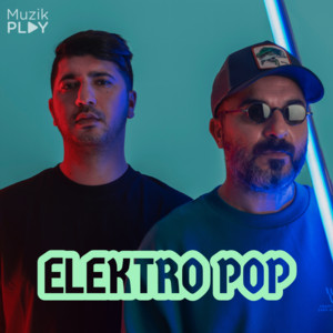 Elektro Pop - playlist by Muzik Play | Spotify