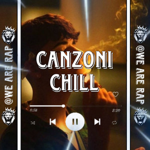 Migliori canzoni chill💫 - playlist by We are Music | Spotify