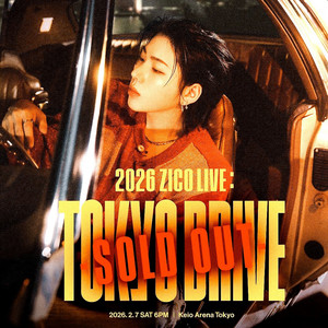 タレントカード 2026 ZICO LIVE: TOKYO DRIVE ZICO TOKYO DRIVE Setlist - playlist by schnee | Spotify
