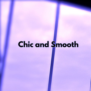 Chic and Smooth cover