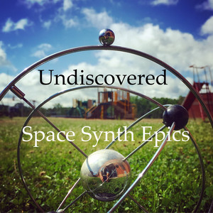 Undiscovered Space Synth Epics cover