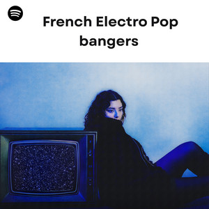 Electro Pop Bangers en français 🪩 