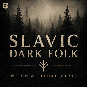 Slavic Dark Folk 🜃 Witch & Ritual Music