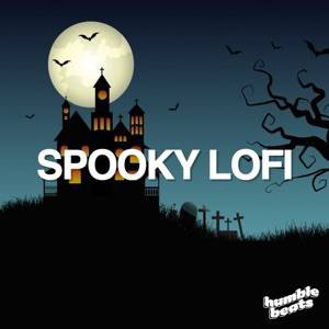 Spooky Lofi to Haunt Houses to 👻 playlist cover
