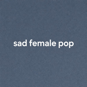 Sad Female Pop Songs cover