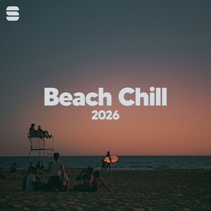Beach Chill 2026 ☀︎ Chill Out Vibes, Positive Beach Vibes playlist cover