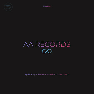 speed up + slowed + remix tiktok 2023 - playlist by AA Records ...