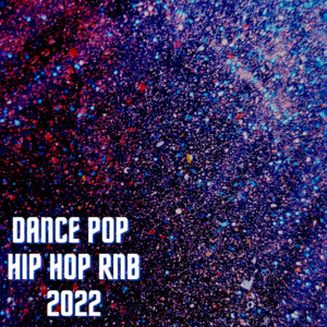 Dance / Pop / Hip Hop / Rnb 2022 cover