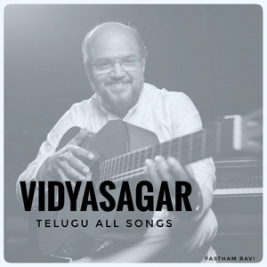 Vidyasagar Telugu All Songs - playlist by Pastham Ravi | Spotify