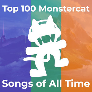 Top 100 Monstercat Songs of All Time: YouTube Views - playlist by The ...