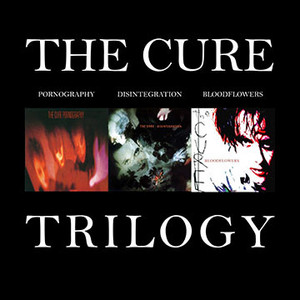 The Cure Trilogy - 29 songs | Spotify