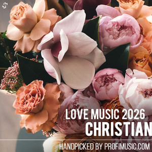 Christian Love Music 🤍 Best Christian Songs 2026: romantic  & quiet  playlist cover