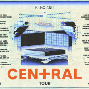 King Gnu CEN+RAL Tour 2026 キングヌー　セントラル King Gnu『King Gnu CEN+RAL Tour 2026』 - playlist by Masafumi