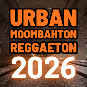 Urban 🍑 Moombahton 🍑 Reggaeton 2026 cover