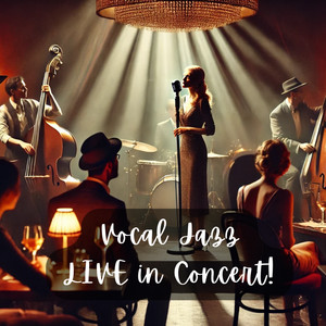 Vocal Jazz - LIVE in Concert! Spotify playlist cover art