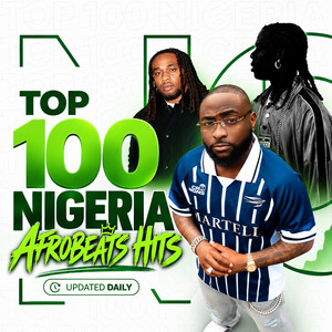Top 100 Nigeria 🇳🇬 Afrobeats Hits | TikTok Naija Songs • Viral, Latest & Hottest Nigeria’s Songs 2026 playlist cover