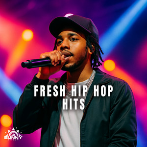 Fresh Hip Hop Hits 2025 – Trap, Drill, & Rising Artists | Sunny Music Group playlist cover