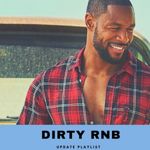 Dirty R&B 2020 | Seductive Hip-Hop Songs | Filthy Lyrics | Panties Drop ...