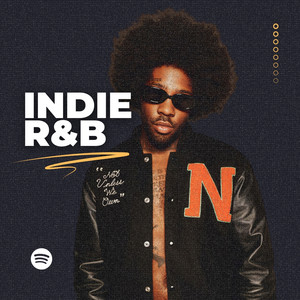Indie R&B & Chill Spotify playlist cover art