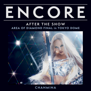 ENCORE - ちゃんみな / AFTER THE SHOW - playlist by Filtr Japan