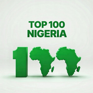 Top 100 Nigeria  2025, 2026 - Trending naija afrobeats hit songs - New Music Friday — cover art