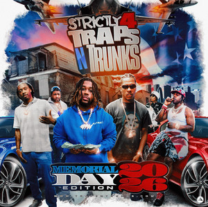 Strictly 4 The Traps N Trunks (June 2026 Playlist) - playlist by