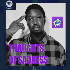 Thoughts Of Sadness /Sad Rap/ Pain Songs/ Starring Chrizzy Davis Spotify playlist cover art