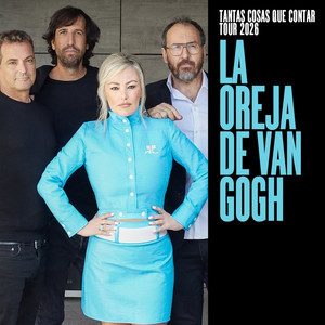 Tantas Cosas Que Contar Tour 2026 : La Oreja de Van Gogh en Concierto