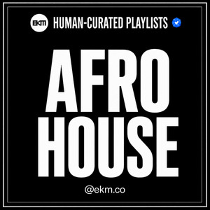 Afro House Music Essentials 2026 by EKM.CO Spotify playlist cover art