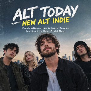 ALT TODAY | NEW ALT INDIE : Fresh Alternative & Indie Tracks You Need to Hear Right Now. Spotify playlist cover art