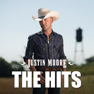 Justin Moore - The Hits - playlist by Justin Moore | Spotify