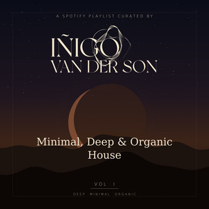 Minimal, Deep & Organic & House 2026 cover